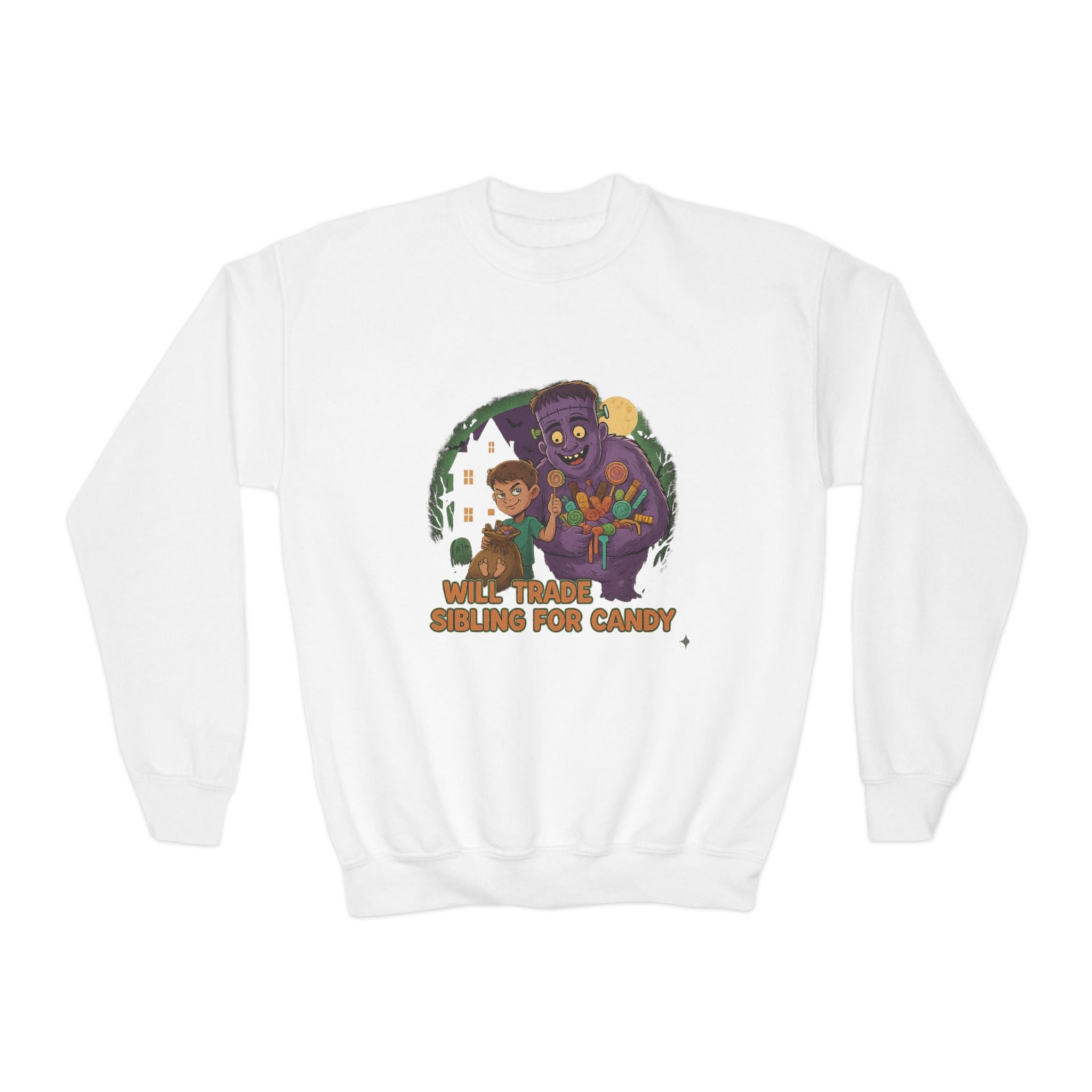 Will Trade Sibling for Candy 1 , Funny Teen Apparel, Cute Sweatshirt, Unique Gift for Kids,