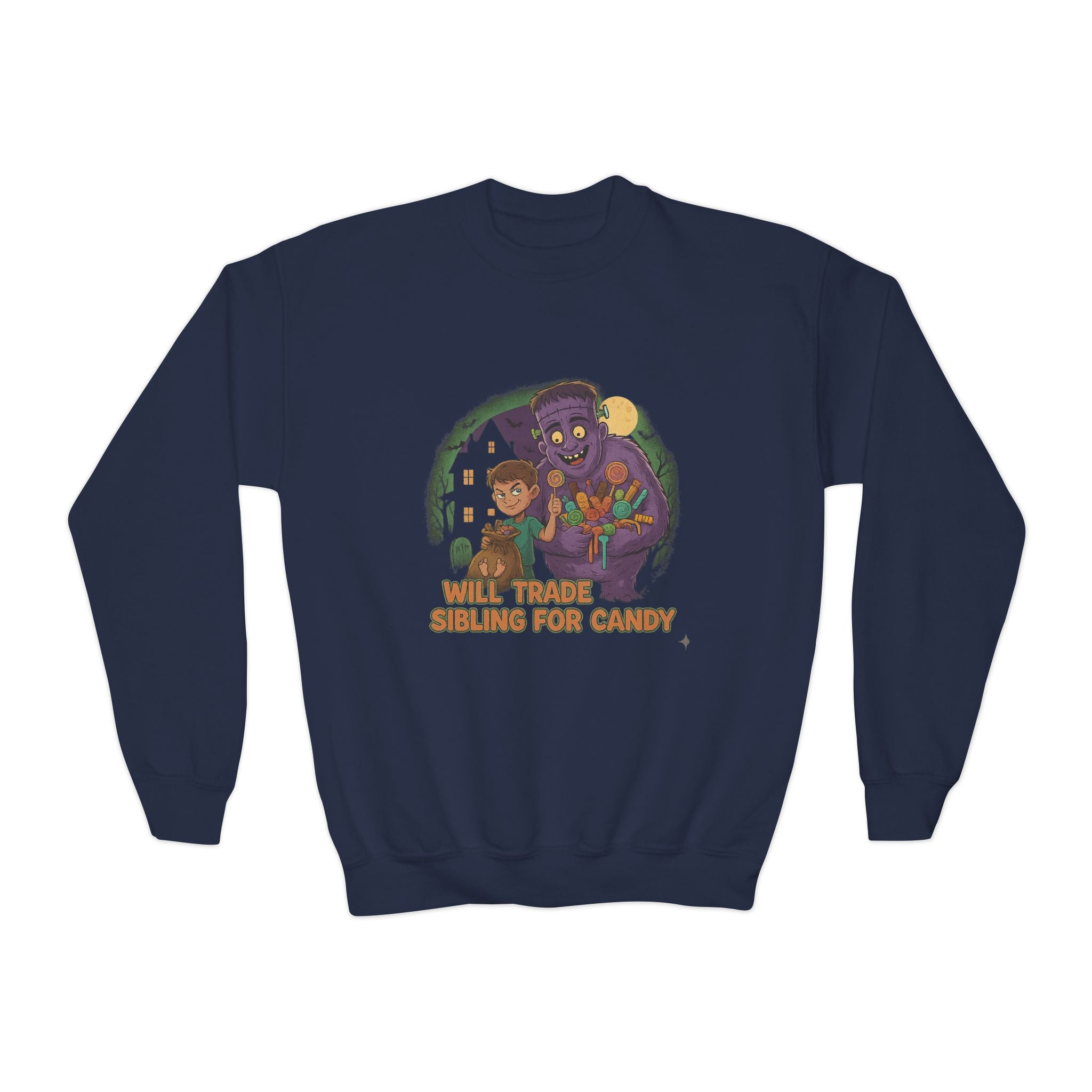 Will Trade Sibling for Candy 1 , Funny Teen Apparel, Cute Sweatshirt, Unique Gift for Kids,