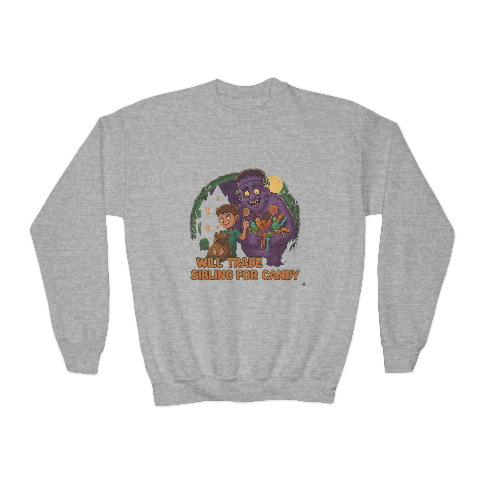 Will Trade Sibling for Candy 1 , Funny Teen Apparel, Cute Sweatshirt, Unique Gift for Kids,