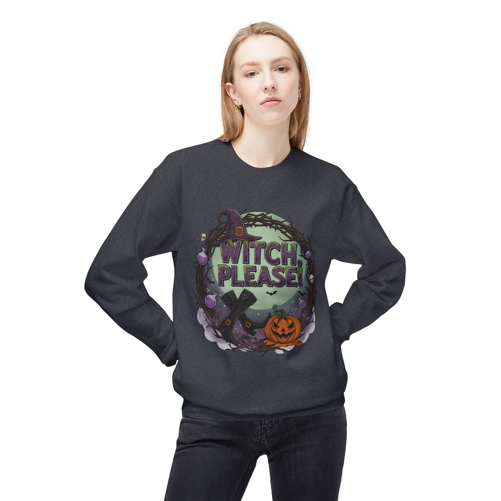 Witch, Please! 1 - Crewneck Unisex Sweatshirt - Cozy Halloween Apparel