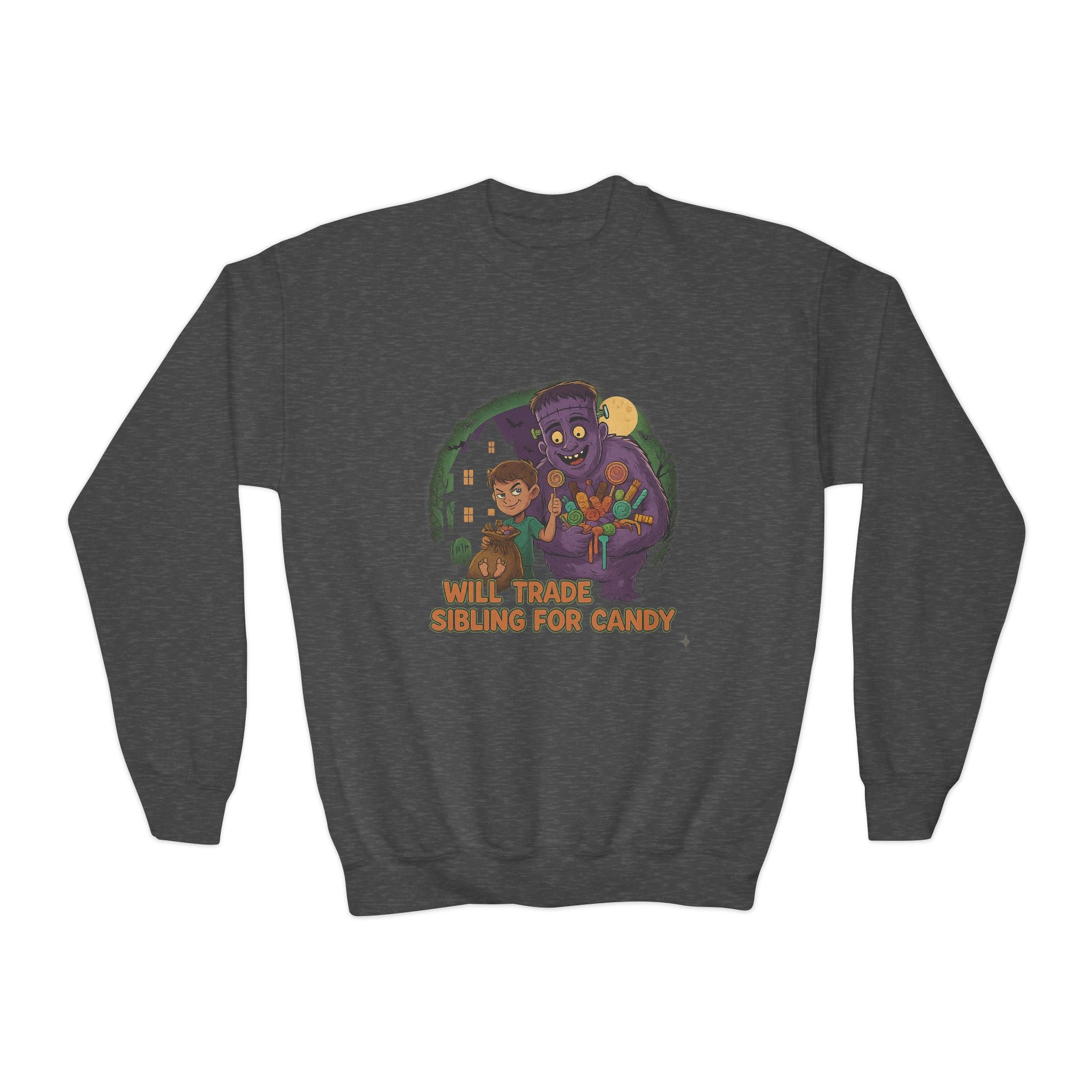 Will Trade Sibling for Candy 1 , Funny Teen Apparel, Cute Sweatshirt, Unique Gift for Kids,
