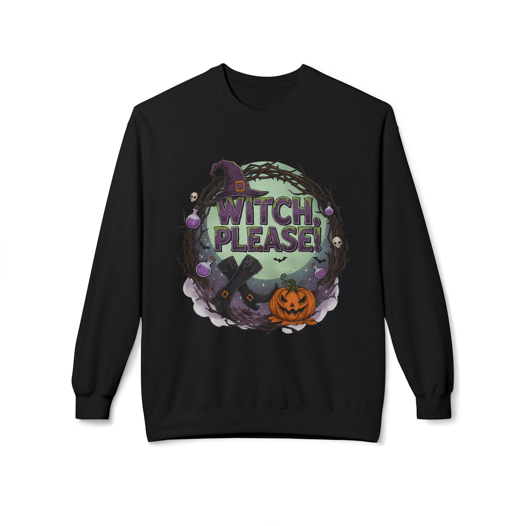 Witch, Please! 1 - Crewneck Unisex Sweatshirt - Cozy Halloween Apparel