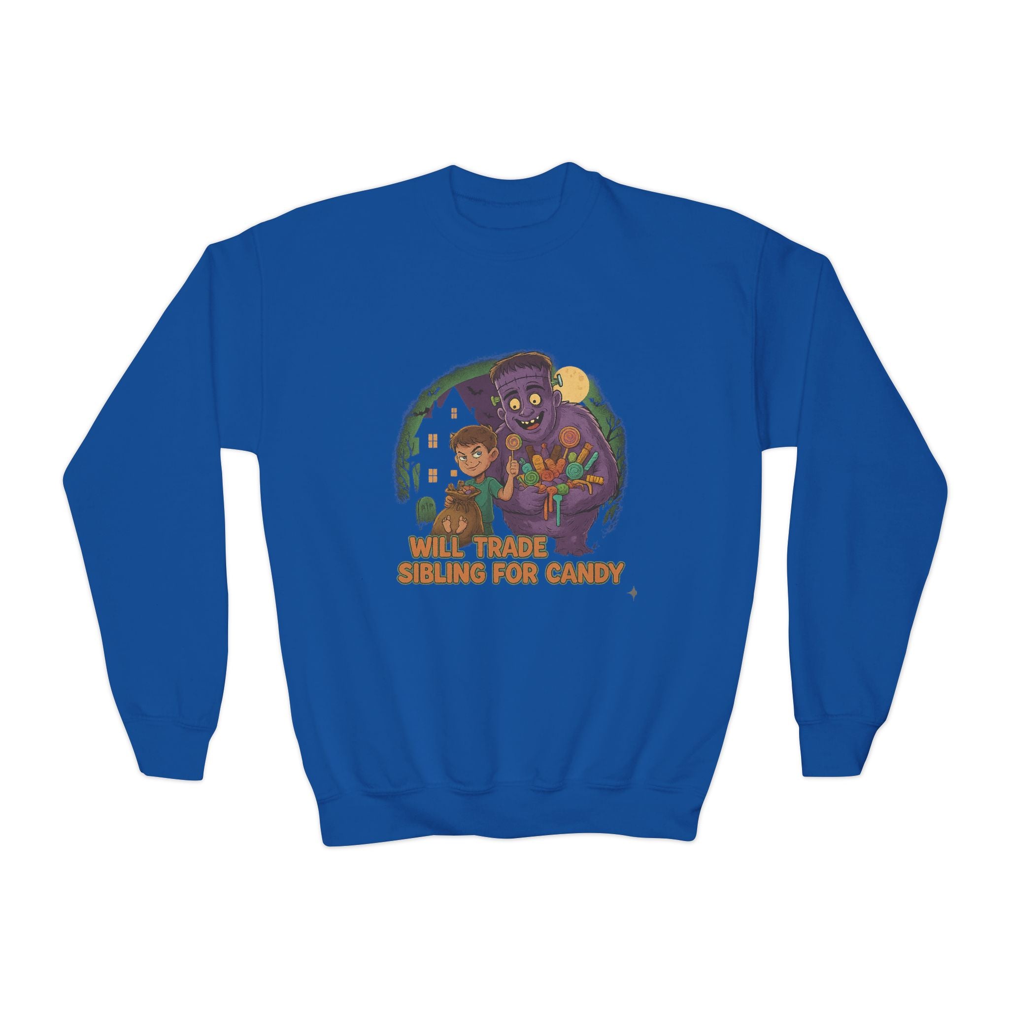 Will Trade Sibling for Candy 1 , Funny Teen Apparel, Cute Sweatshirt, Unique Gift for Kids,
